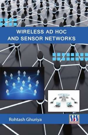 WIRELESS AD HOC & SENSOR NETWORKS de ROHTASH GHURIYA