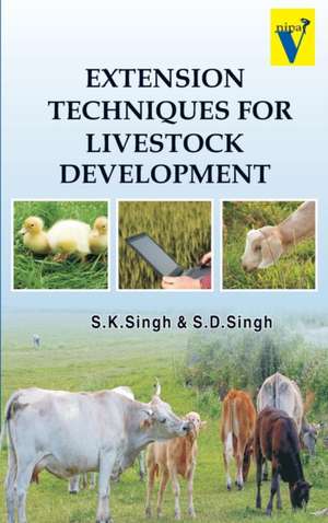 Extension Techniques for Livestock Development de S. K. Singh