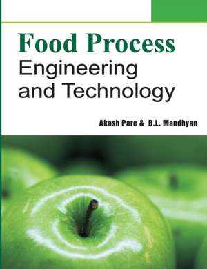 Food Process Engineering and Technology de Akash Pare