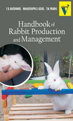 Handbook of Rabbit Production and Management de Y. B. Rajeshwari