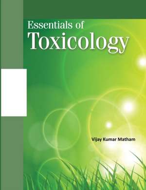 Essentials of Toxicology de Vijay Matham