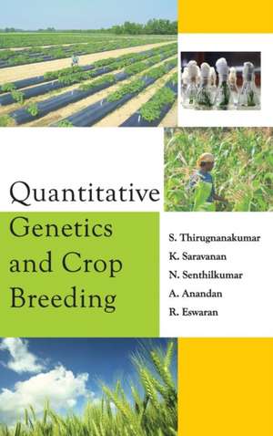 Quantitative Genetics and Crop Breeding de Thirugnanakumar S