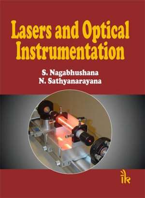 Lasers and Optical Instrumentation de S Nagabhushana