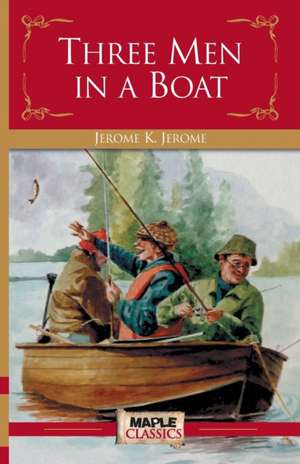 Three Men in a Boat de K. Jerome