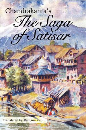 The Saga of Satisar de Chandrakanta Chandrakanta