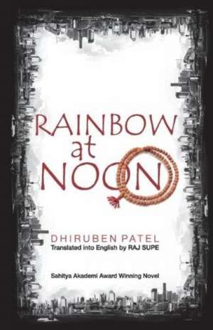 Rainbow at Noon de Dhiruben Patel