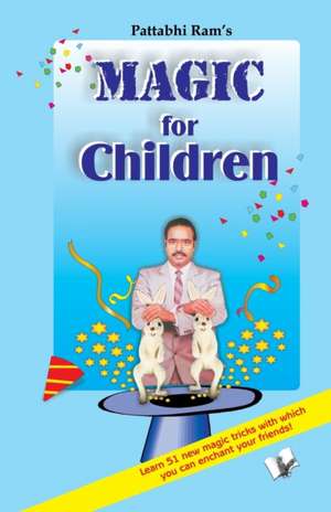 MAGIC FOR CHILDREN'S de B. V. Pattabhi Ram