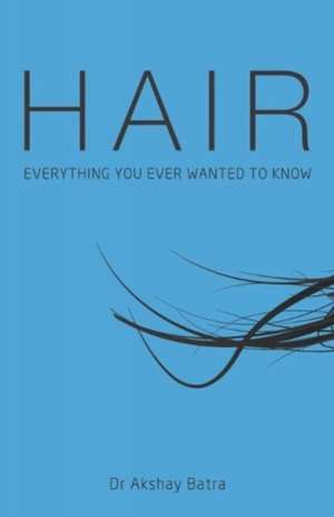 Hair de Akshay Batra