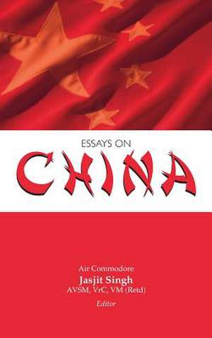 Essays on China de Jasjit Singh