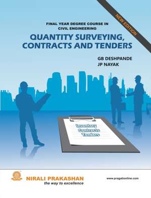 Quantity Surveying,Contracts And Tenders de G. B. Deshpande