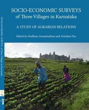 Socio–Economic Surveys of Three Villages in Karntaka – A Study of Agrarian Relations de Madhura Swaminathan