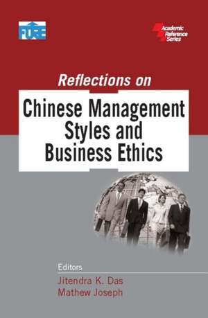 Reflections on Chinese Management Styles and Business Ethics de Jitendra K Das