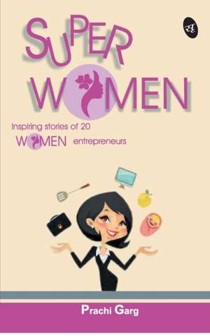 Superwomen de Prachi Garg