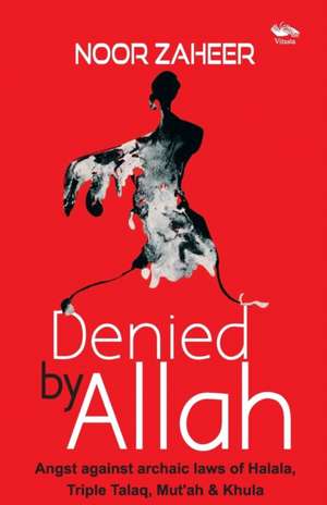 Denied by Allah de Noor Zaheer