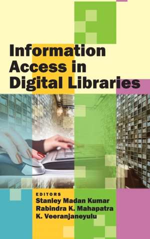 Information Access in Digital Libraries de Stenely Kumar