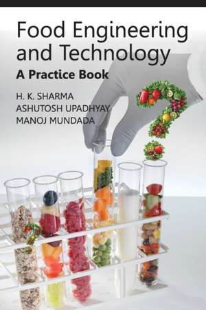 Food Engineering and Technology de H. K. Sharma