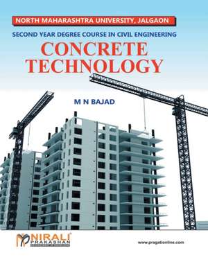 Concrete Technology (Se - Civil de M. N. Bajad