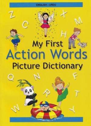 English-Urdu - My First Action Words Picture Dictionary de A Jamal