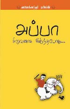 APPA SIRUVANAAGA IRUNTHAPOTHU de Alexandar Raskin