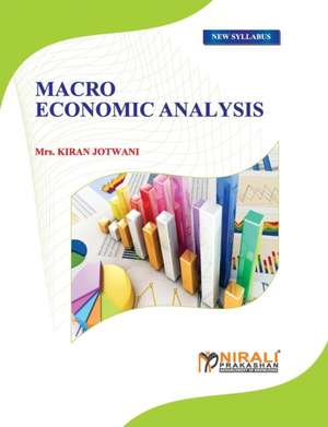 MACRO ECONOMIC ANALYSIS de Mrs Kiran Jotwani