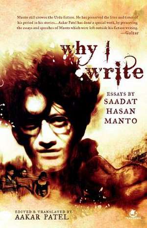 Why I Write de Manto Saadat Hasan