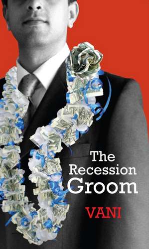 The Recession Groom