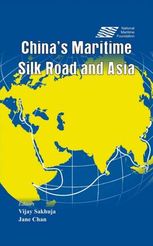 China S Maritime Silk Road and Asia de Vijay Sakhuja