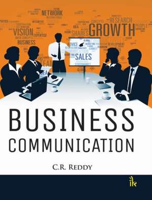 Business Communication de C. R. Reddy