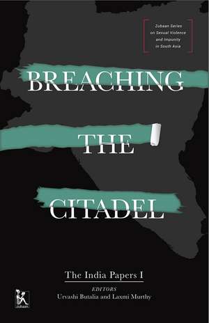 Breaching the Citadel: The India Papers de Urvashi Butalia