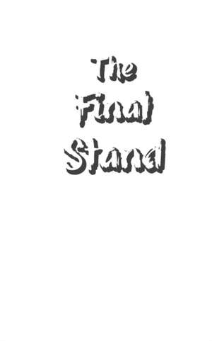 The Final Stand de Sreeraj