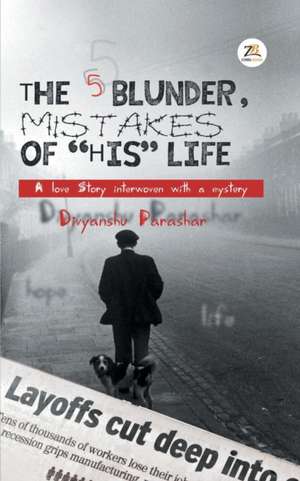 The 5 blunder, mistakes of his life de Divyanshu Parashar