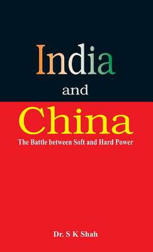 India and China de S K Shah