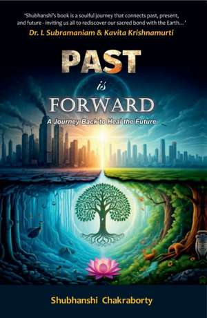 Past is Forward de Shubhanshi Chakraborty