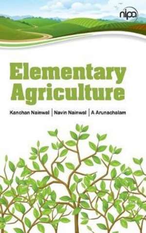 Elementary Agriculture de Kanchan Nainwal