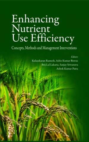Enhancing Nutrient Use Efficiency de Kulasekaran Ramesh