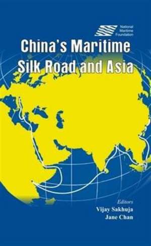 China's Maritime Silk Road and Asia de Jane Chan