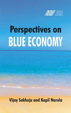 Perspectives on the Blue Economy de Vijay Sakhuja