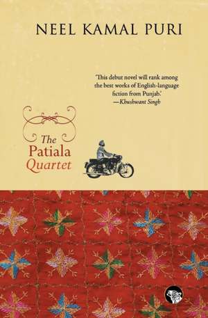 The Patiala Quartet de Neel Kamal Puri