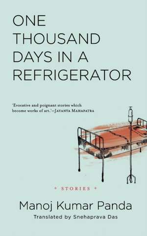 One Thousand Days in a Refrigerator de Manoj Kumar Panda