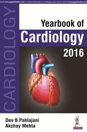 Yearbook of Cardiology 2016 de Dev B Pahlajani