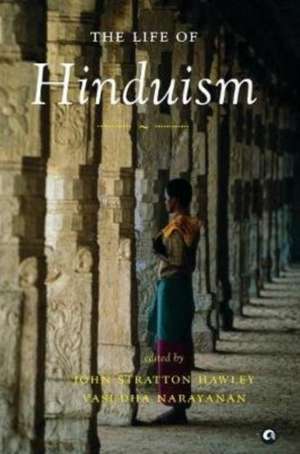 The Life Of Hinduism de John Stratton