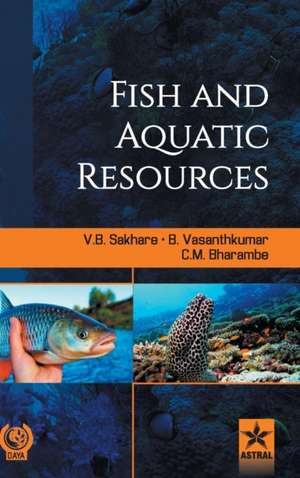 Fish and Aquatic Resources de B. Et Al Vasanthkumar