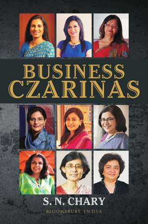 Business Czarinas de Dr S N Chary