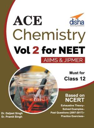 Ace Chemistry Vol 2 for NEET, Class 12, AIIMS/ JIPMER de Disha Experts