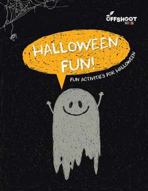 Halloween Fun! de Offshoot Books Offshoot Books