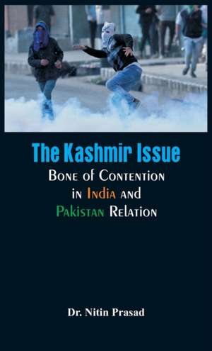 The Kashmir Issue de Nitin Prasad