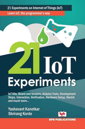 21 IOT EXPERIMENTS de Yashavant Kanetkar