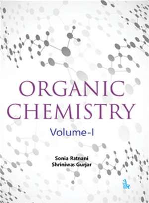 Organic Chemistry (Volume-I) de Shriniwas Gurjar