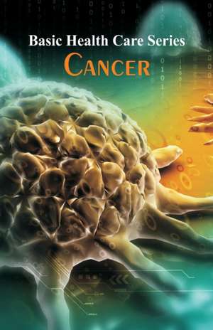 Basic Health Care Series - Cancer de Juliann Moen