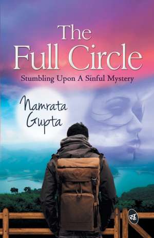 The Full Circle de Namrata Gupta